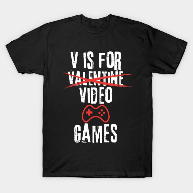 V Is For Video Games | Funny Valentines Day Gamer Boy Men Gift T-Shirt by TeeWorld2024